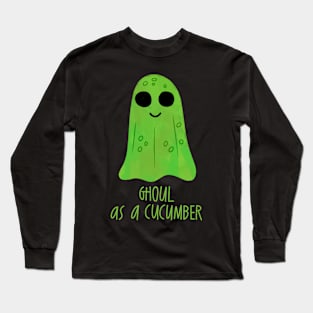 Ghoul as a Cucumber Long Sleeve T-Shirt